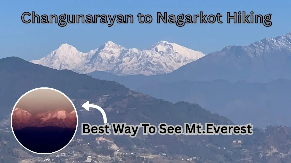 Changunarayan to Nagarkot Hike